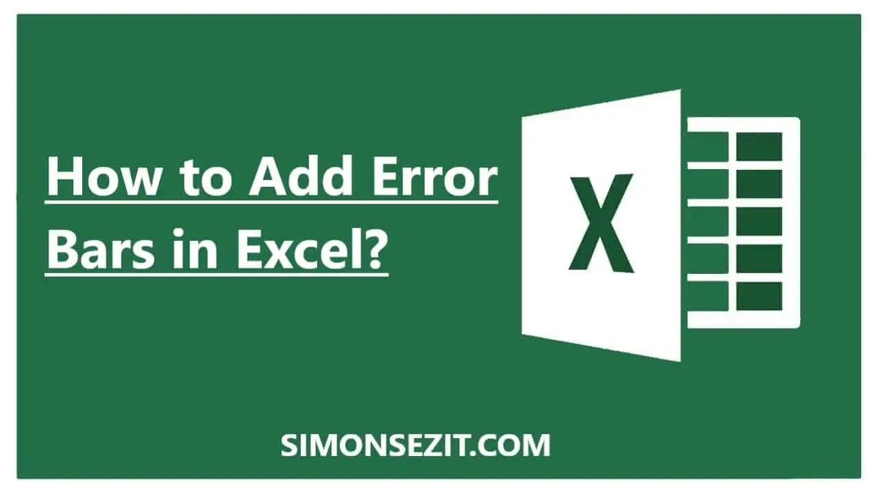 How to Add Error Bars in Excel? 7 Best Methods