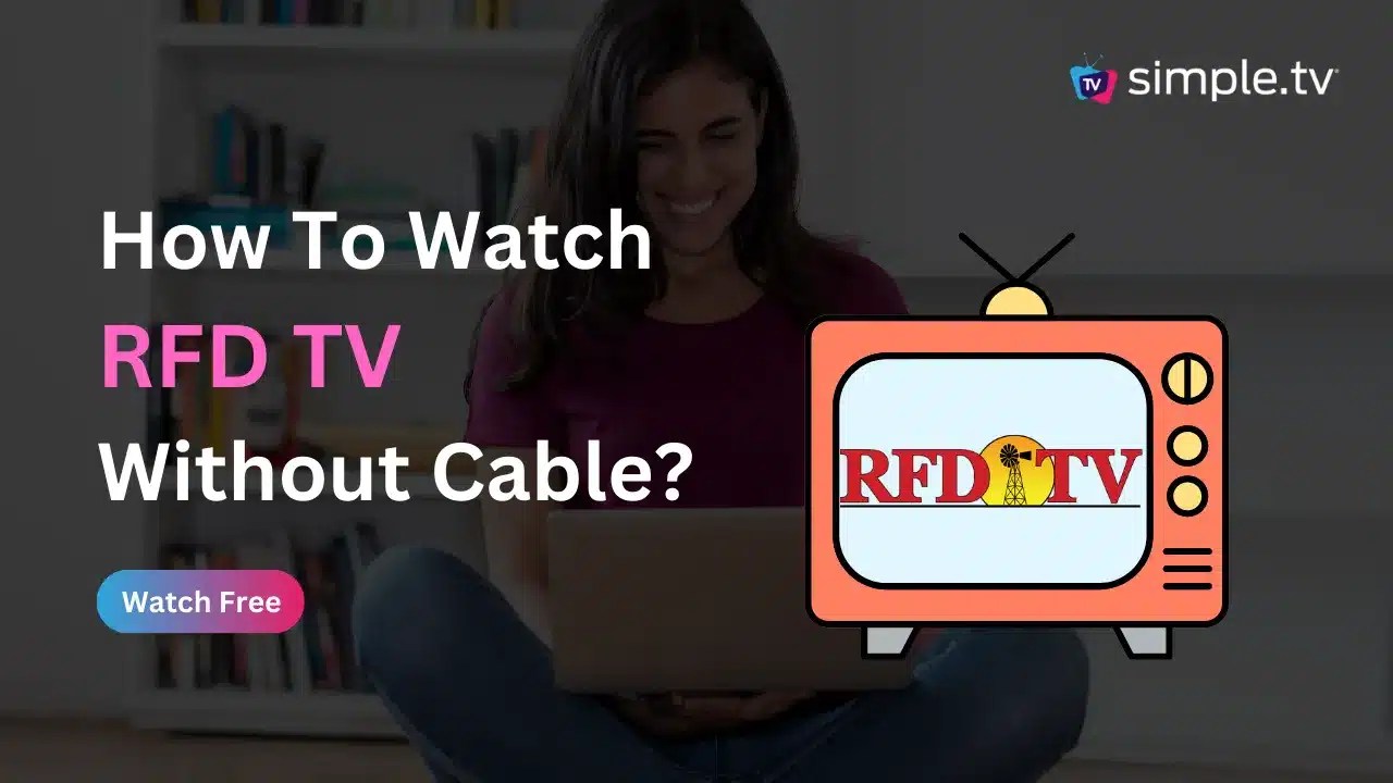 How to Watch RFDTV Without Cable in 2023? Simple TV