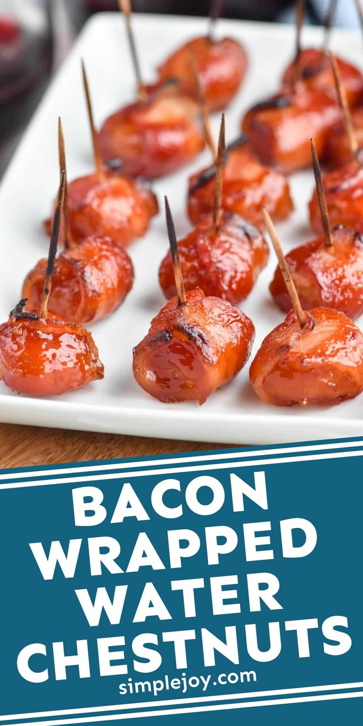 BaconWrapped Water Chestnuts Simple Joy
