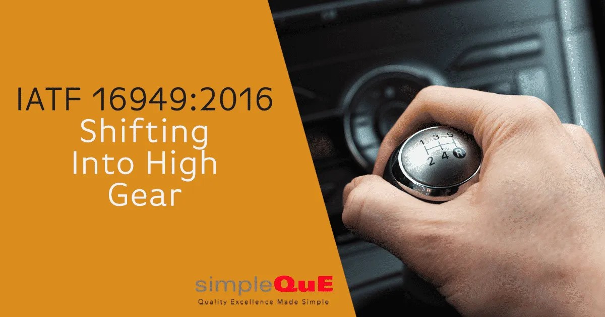 IATF 169492016 Shifting into High Gear simpleQuE