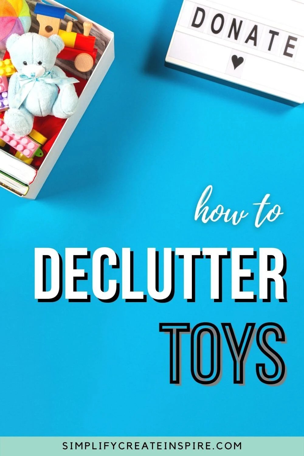 How To Declutter Toys Tips For Decluttering With Kids