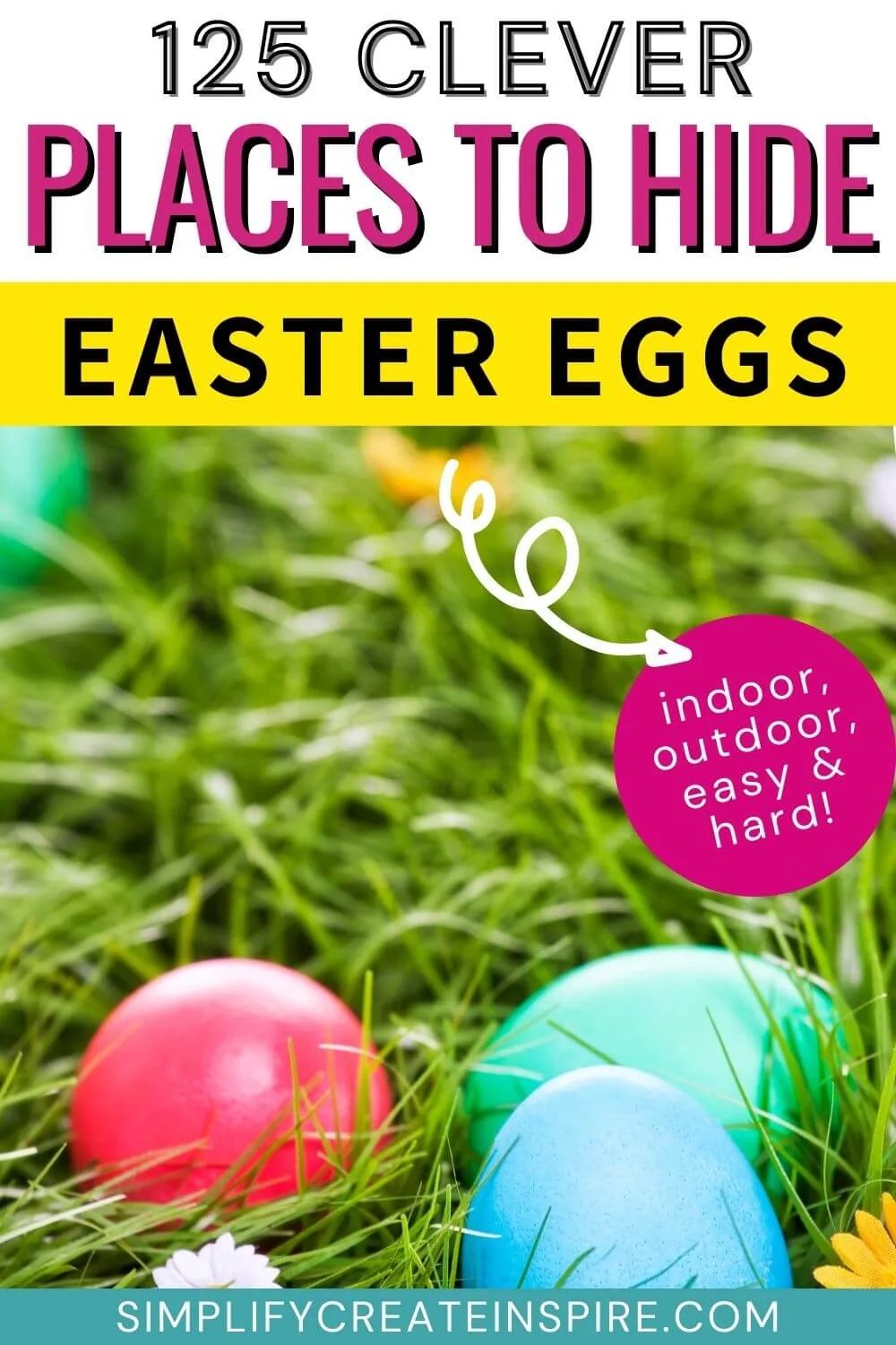 125 Best Places To Hide Easter Eggs (Indoors & Outdoors)