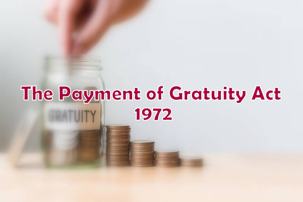 The Payment of Gratuity Act, 1972 UGC NET Paper 2 Code 55 Notes