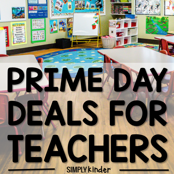 Amazon Prime Day Deals for Teachers Simply Kinder