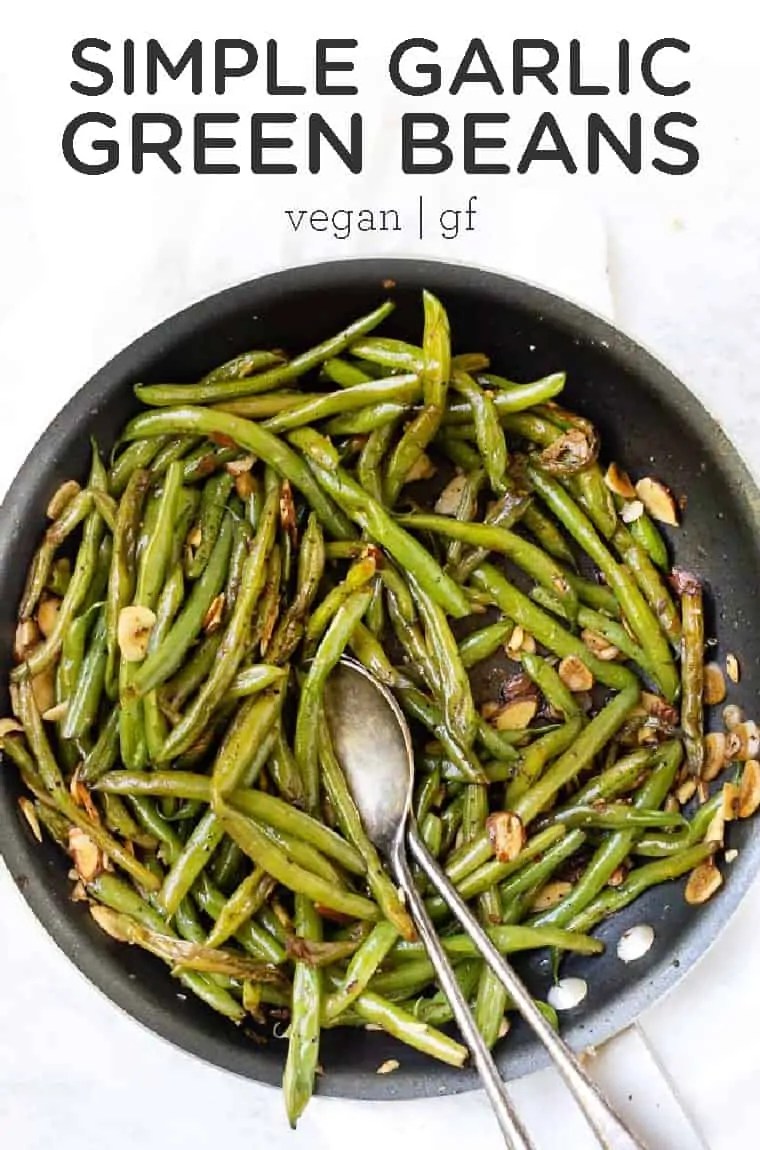 The Easiest Sauteed Garlic Green Beans Simply Quinoa