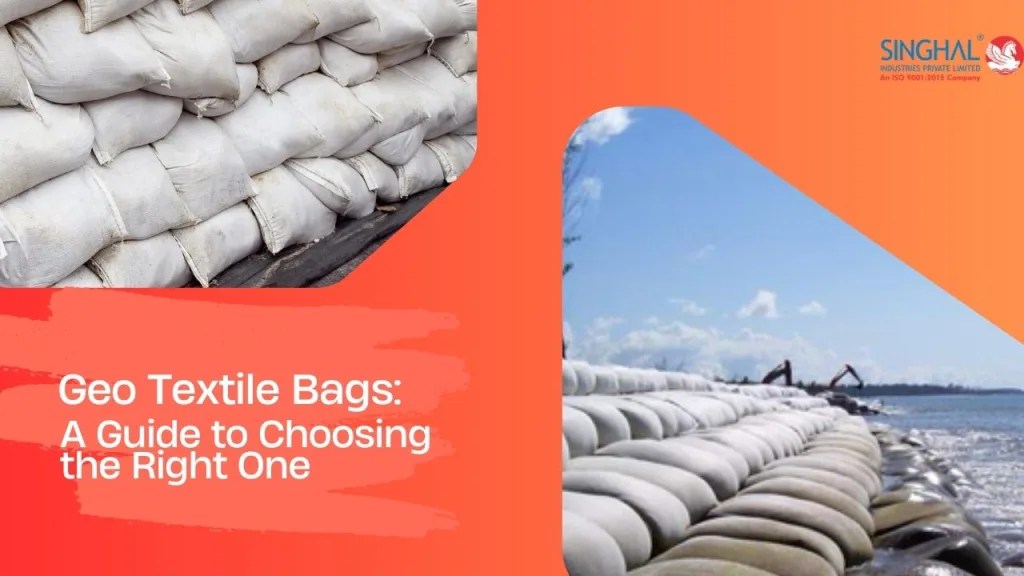 Geo Textile Bags A Guide to Choosing the Right One