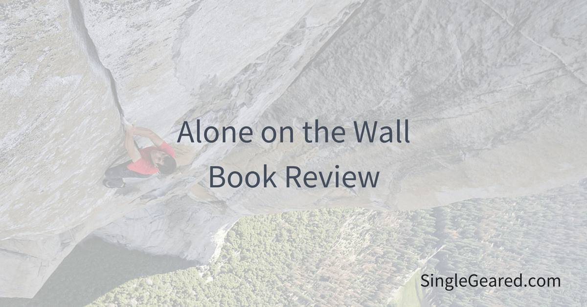 Alone On The Wall Book Review Single Geared