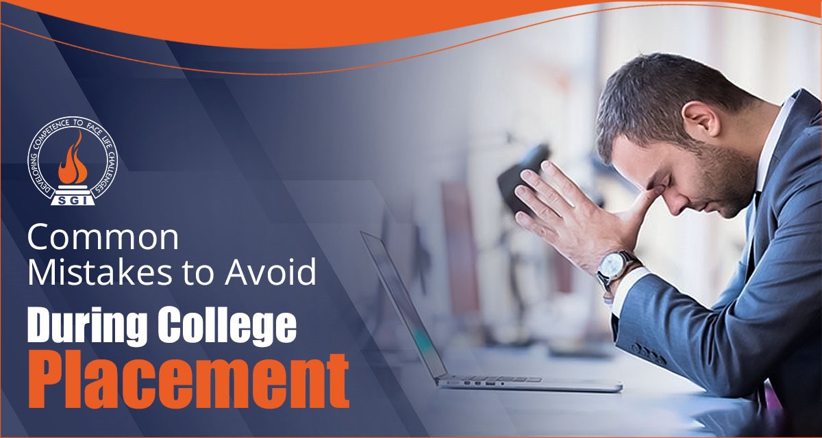 Common Mistakes to Avoid During College Placement Process