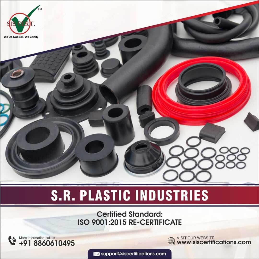 SIS Certifications awarded ISO 90012015 Recertificate to S R Plastic