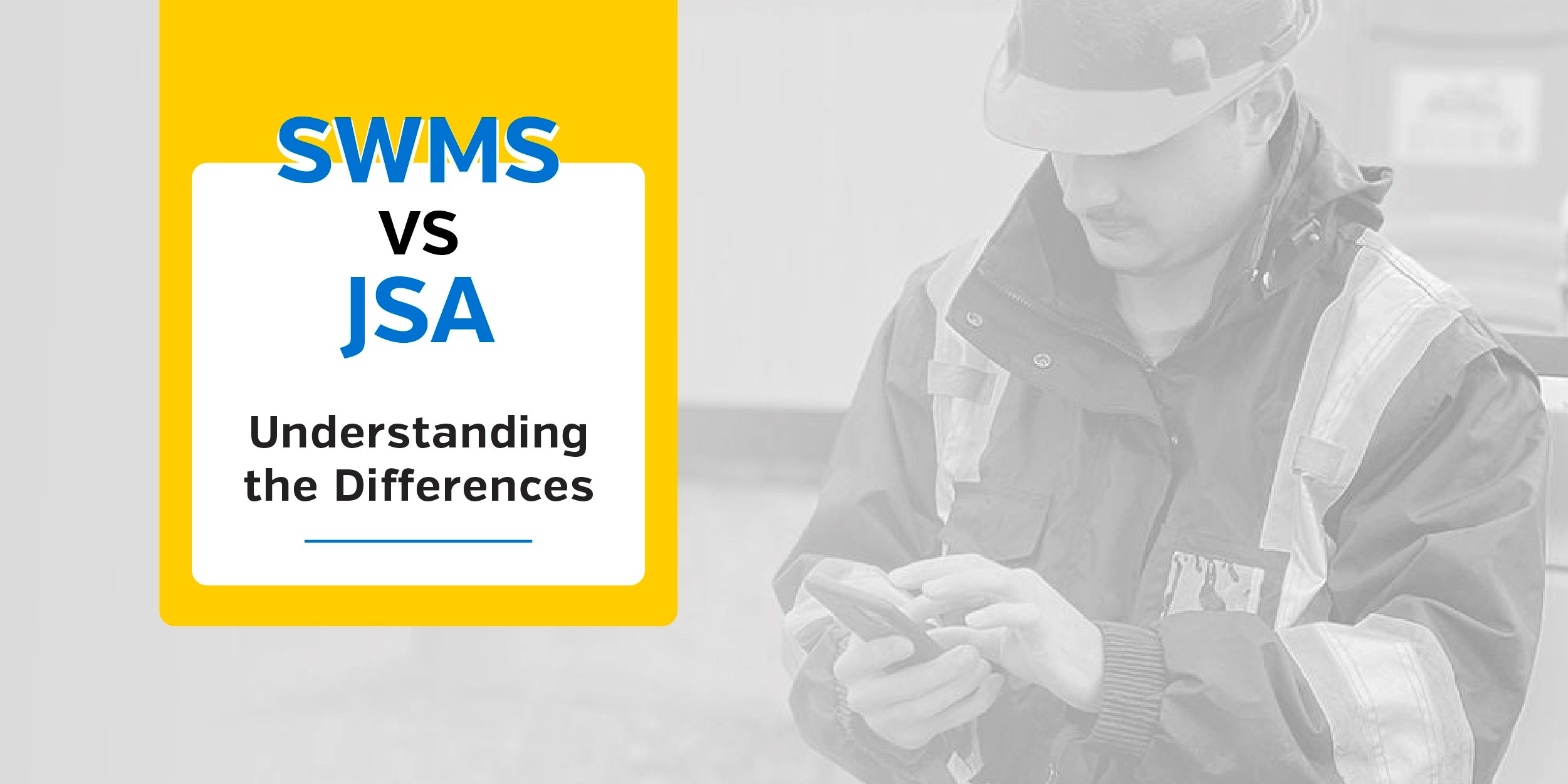 SWMS vs JSA Key Differences and Similarities SiteDocs