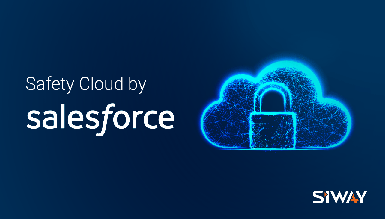 Safety Cloud Le nouvel outil Salesforce® qui aide les entreprises à se réunir en toute sécurité