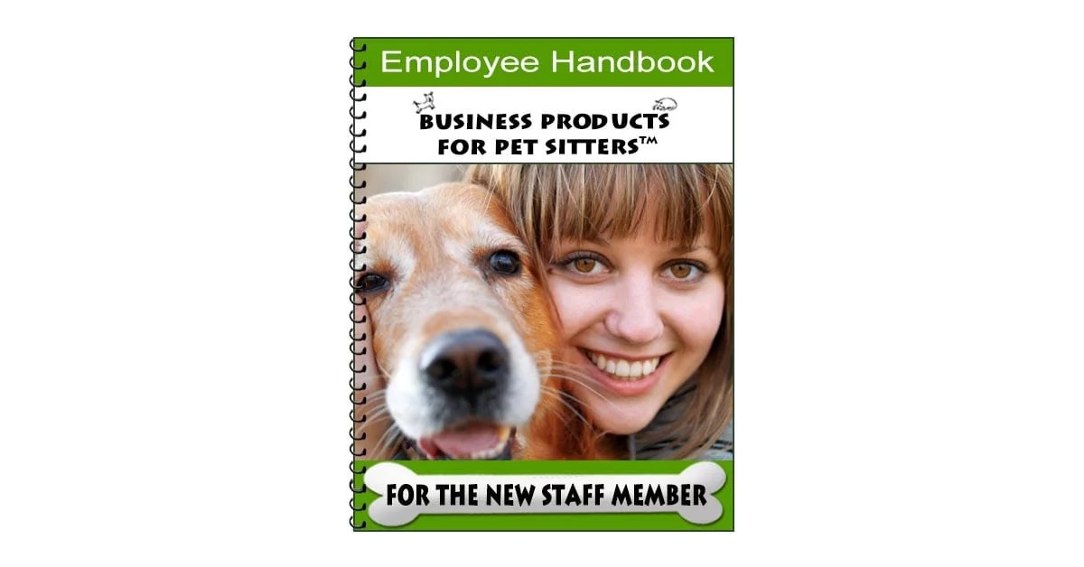Pet Sitting and Dog Walking Employee Handbook