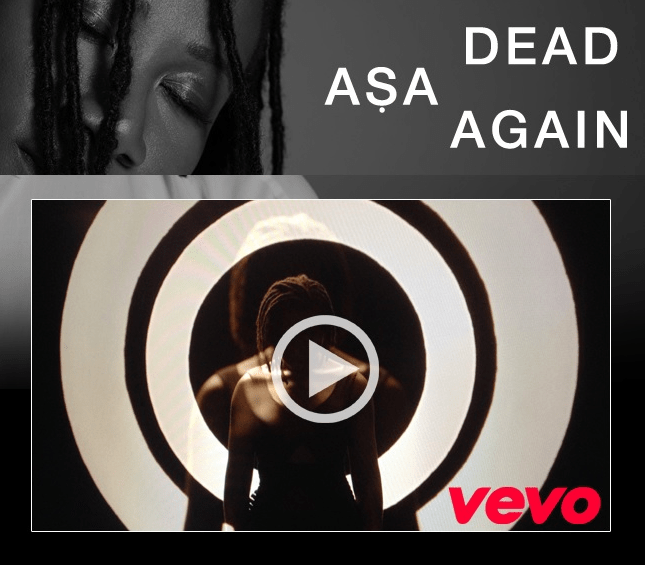 Asa « Dead Again » Nouveau Clip! 6Mic Radio
