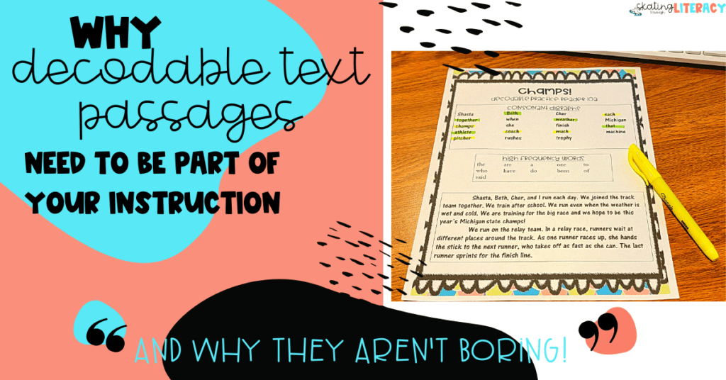 Why Decodable Text Needs to be Part of your Instruction Skating