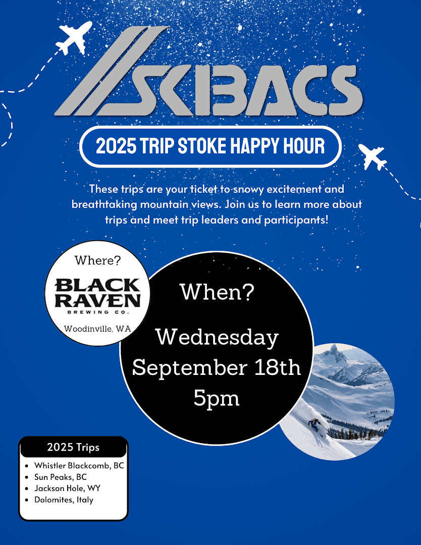 2025 Trips Stoke Happy Hour RSVP SKIBACS Boeing Employees Ski and Snowboard Club