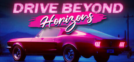 New Drive Beyond Horizons v06.04.2025-Early Access Free