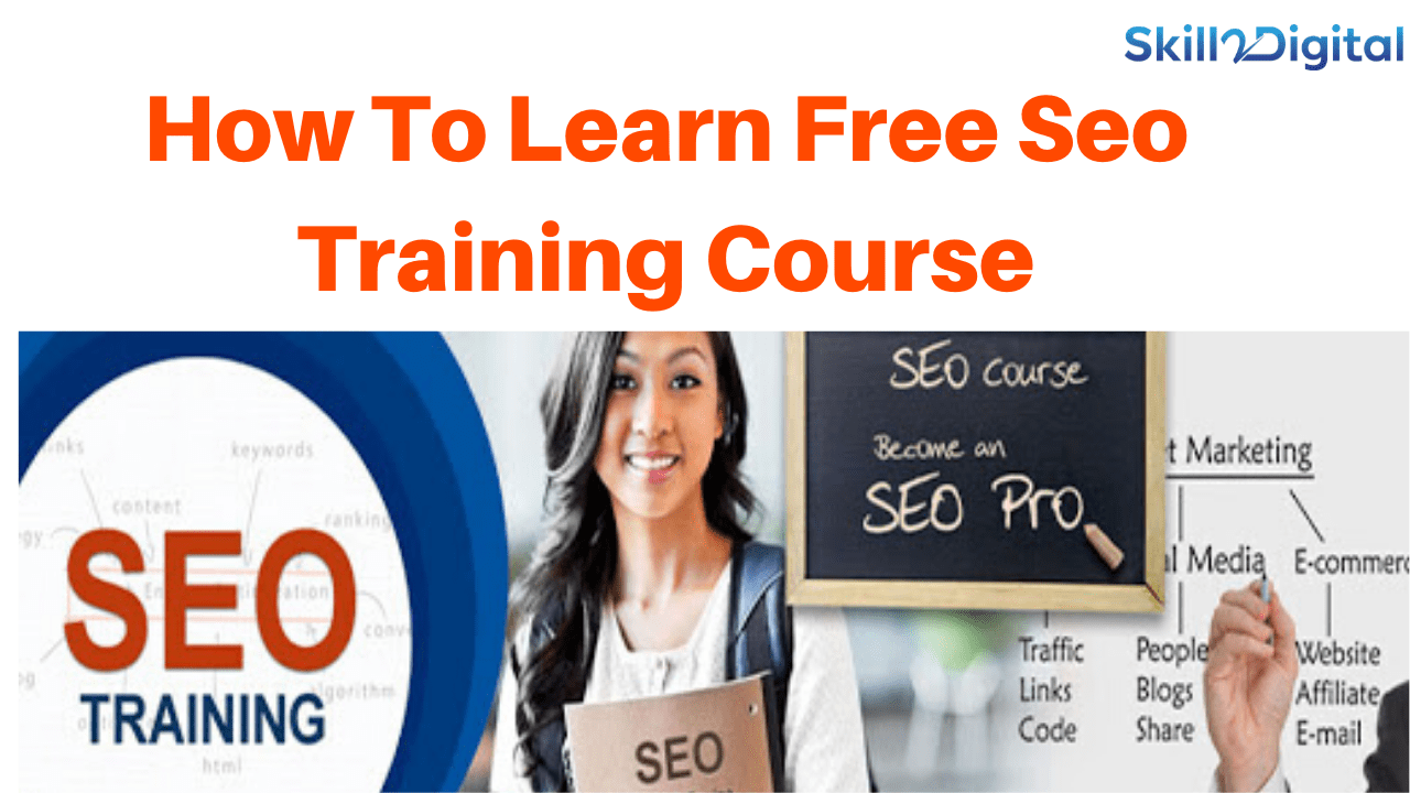 How to learn complete free seo training course online Skill 2 Digital