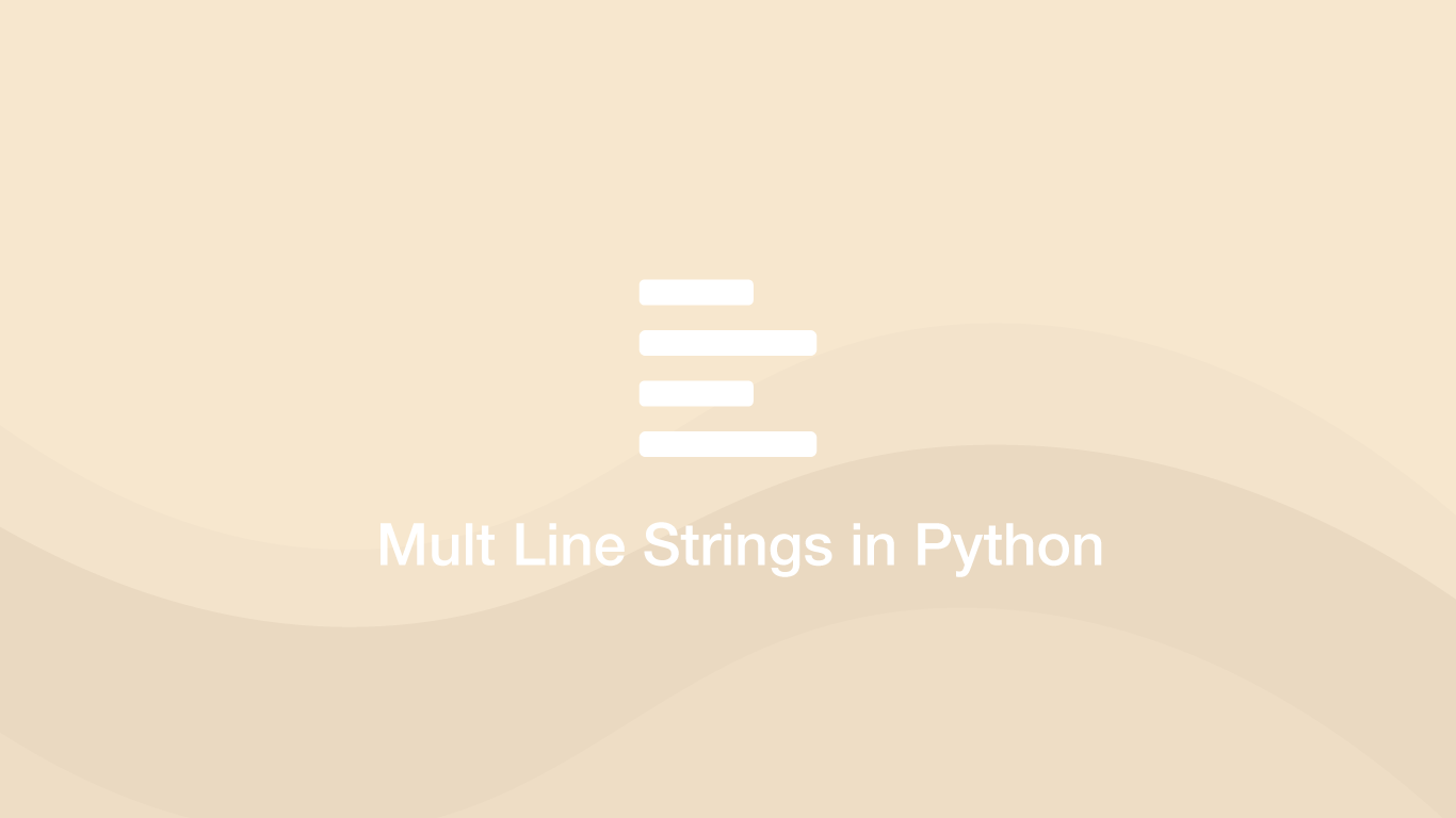 How to Create MultiLine Strings in Python SkillSugar