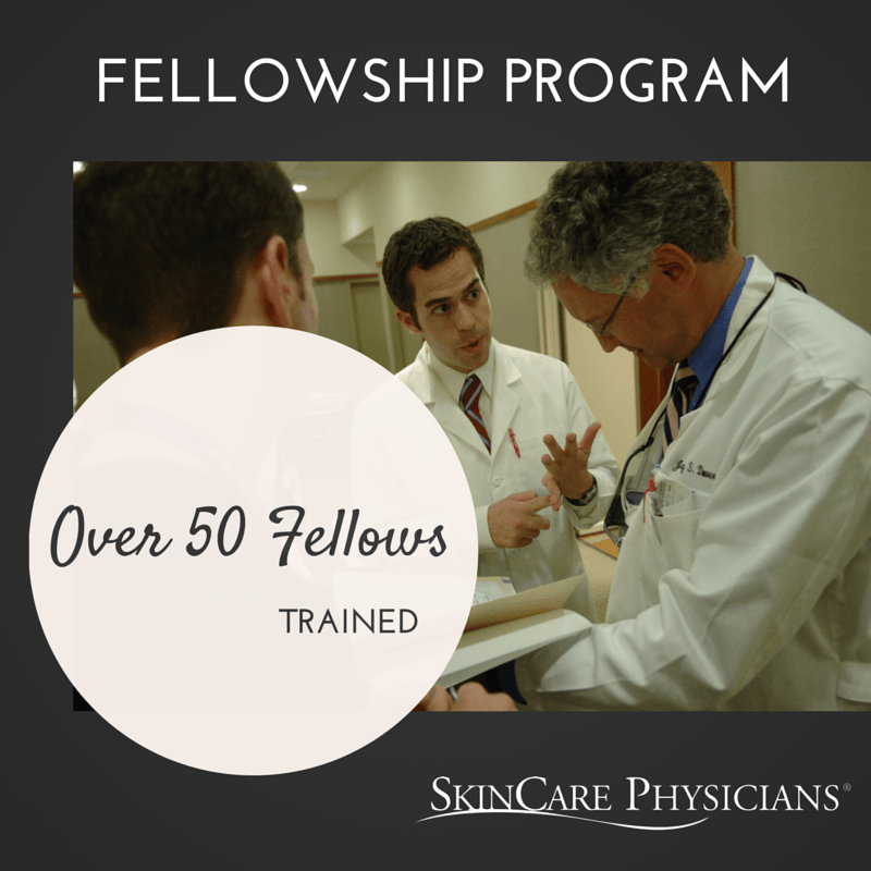 The fellowship at SkinCare Physicians a highly rewarding program SkinCare Physicians