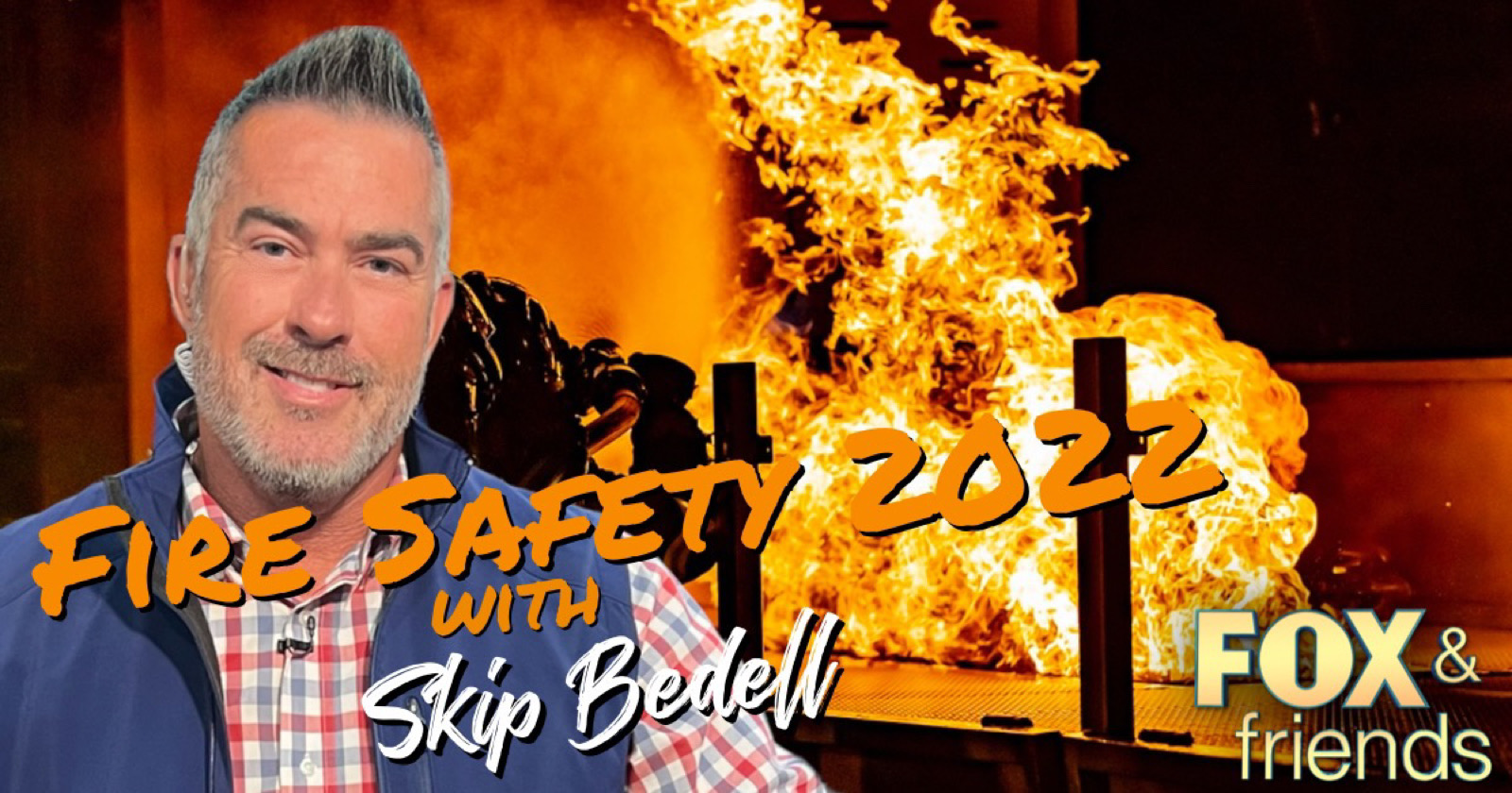 FIRE SAFETY MONTH 2022 Skip Bedell