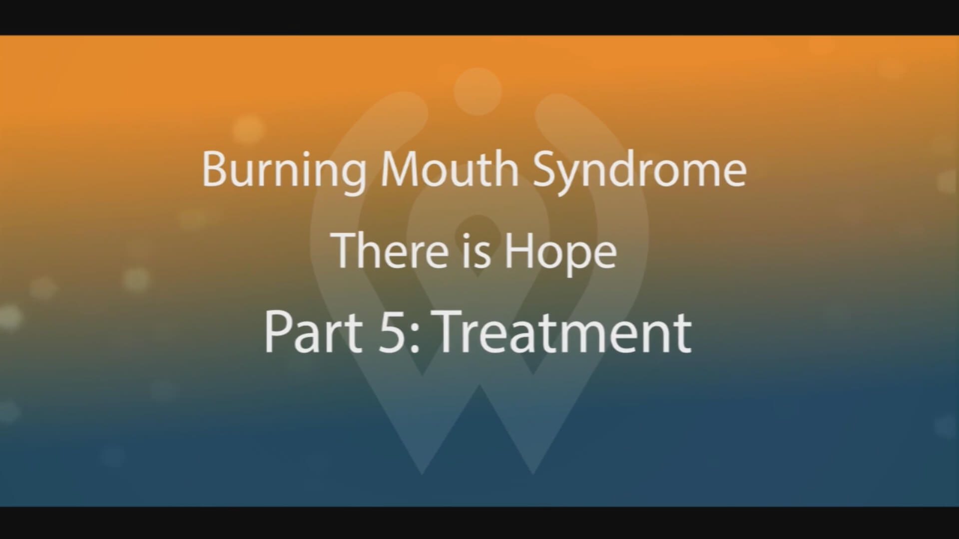 Help for Burning Mouth Syndrome. 7 information packed videos