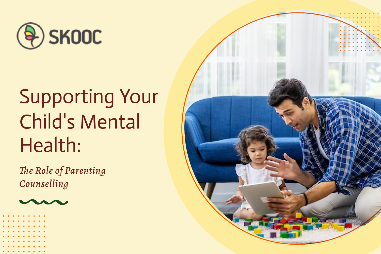 Supporting Your Child's Mental Health The Role of Parenting Counselling