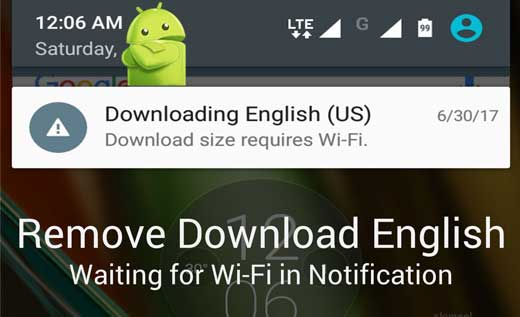 Remove Download English Waiting for WiFi Notification on Android