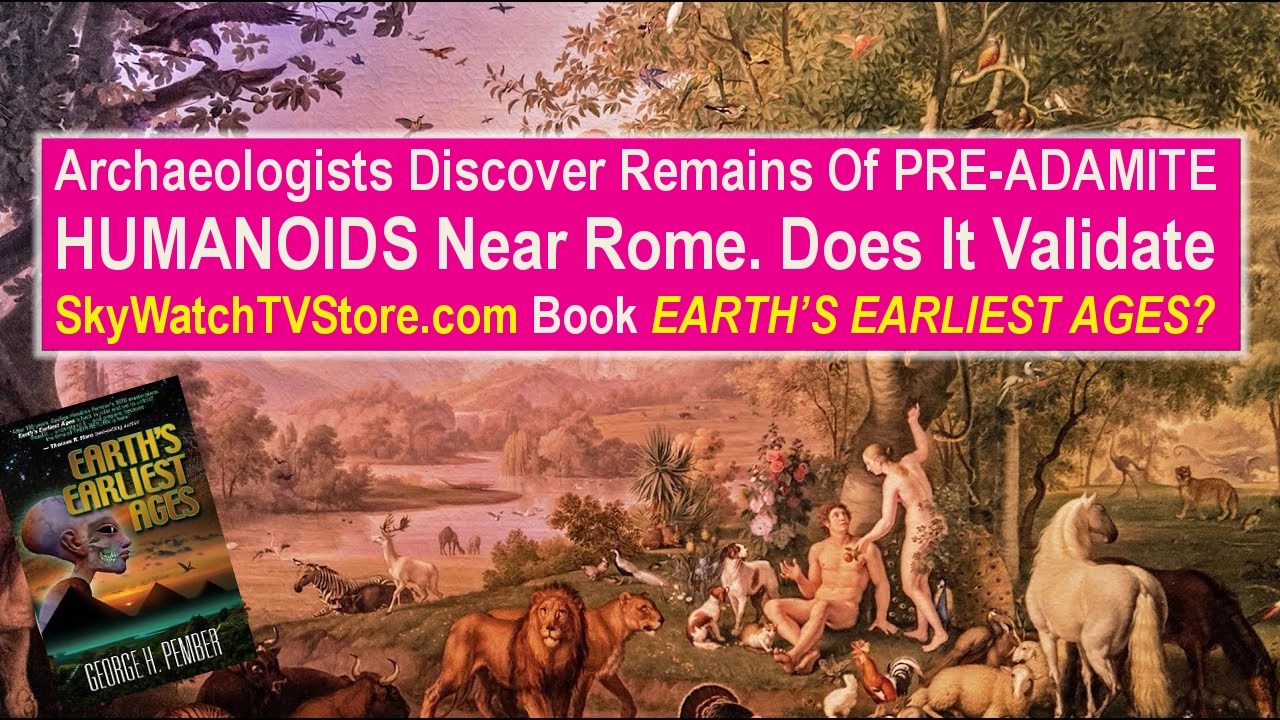  Archaeologists Discover Remains Of PREADAMITE HUMANOIDS Near Rome