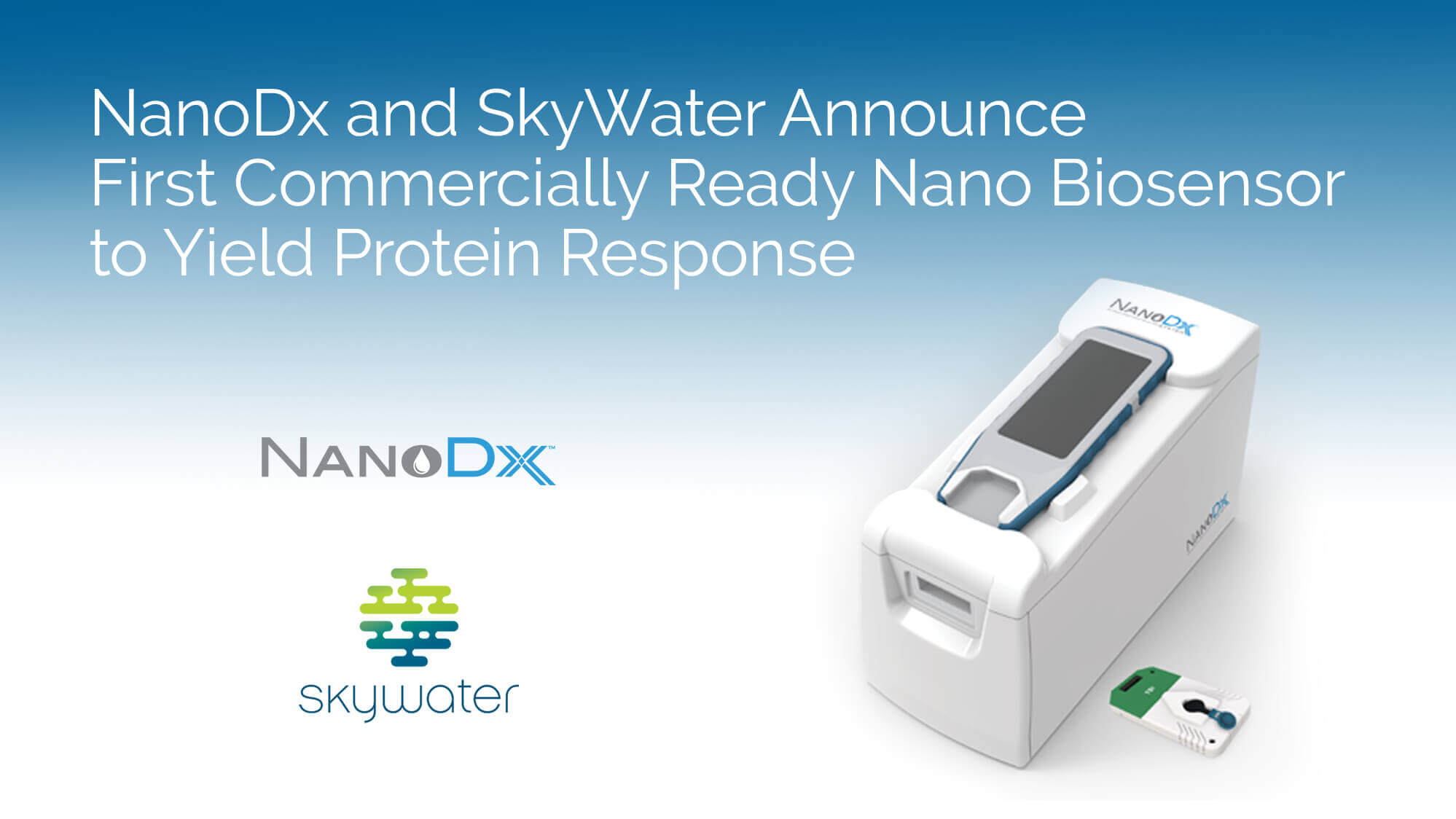NanoDx and SkyWater Announce First Commercially Ready Nano Biosensor to