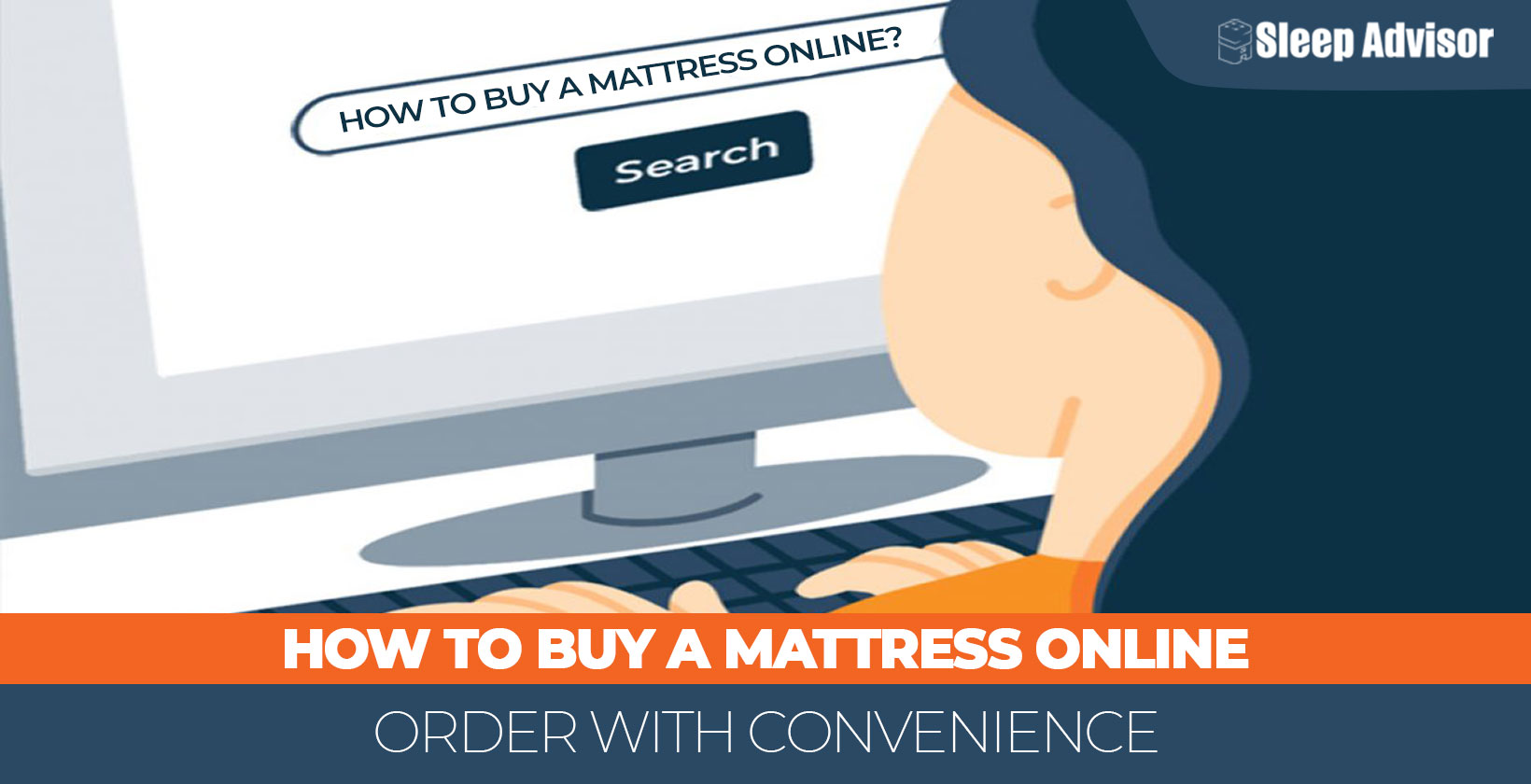 How to Buy a Mattress Online Order with Convenience Sleep Advisor