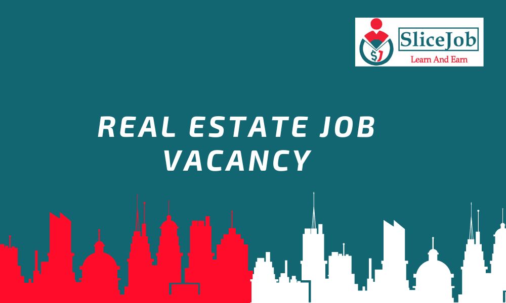 Real Estate job vacancy Slicejob