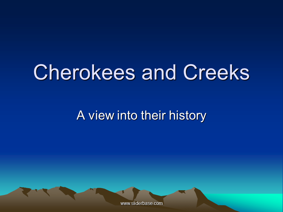 The Cherokee Where Did They live Presentation History