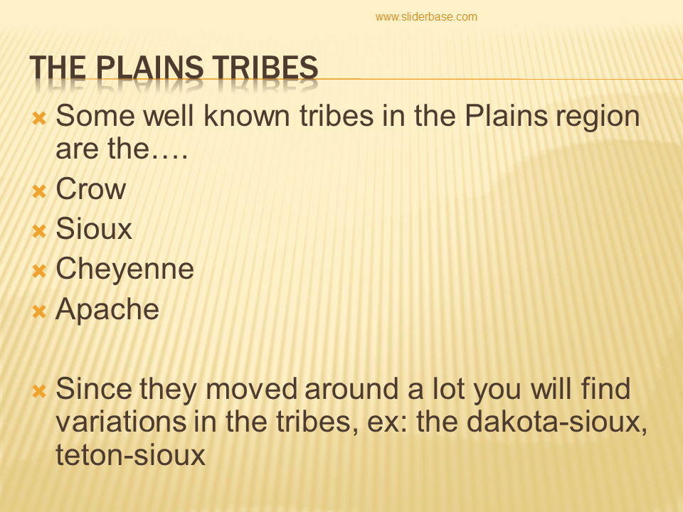 Four of the largest Indian Reservations are located in the Great Plains today. (South Dakota and