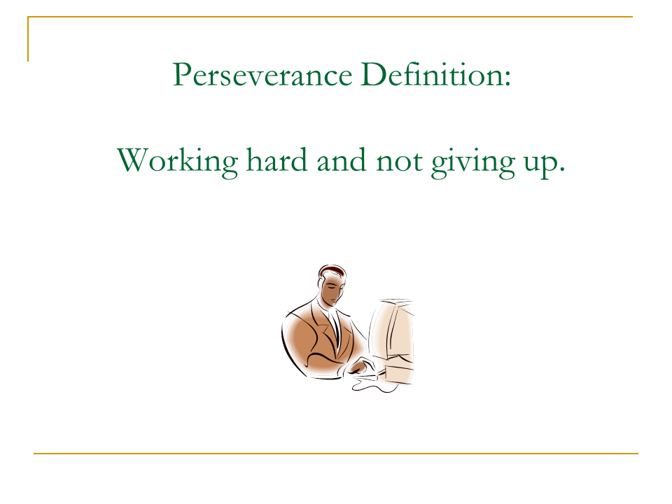 Character Education Perseverance Presentation English Language