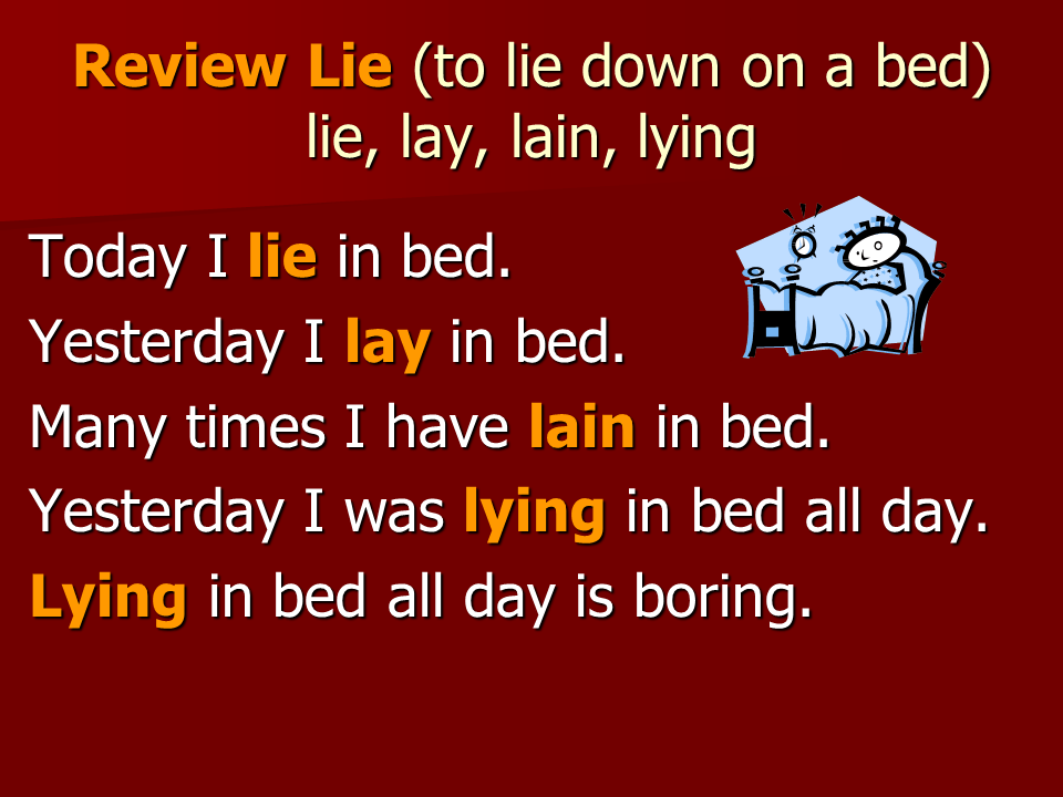 Lie and Lay