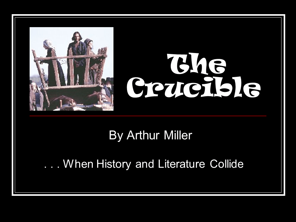 The Crucible Presentation English Literature