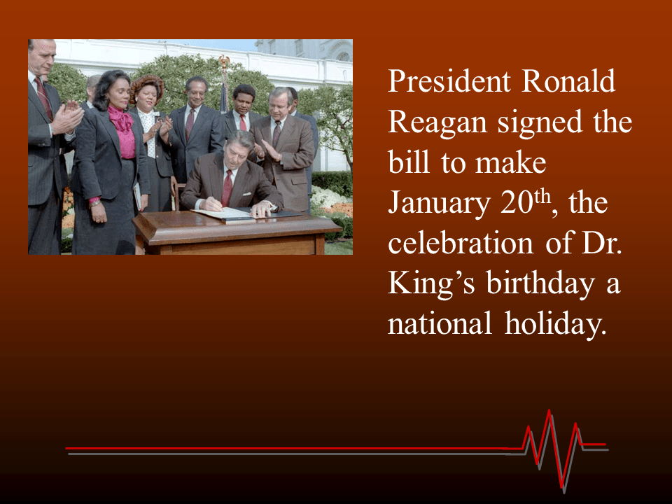 Слайд 15 President Ronald Reagan signed the bill to make January 20th
