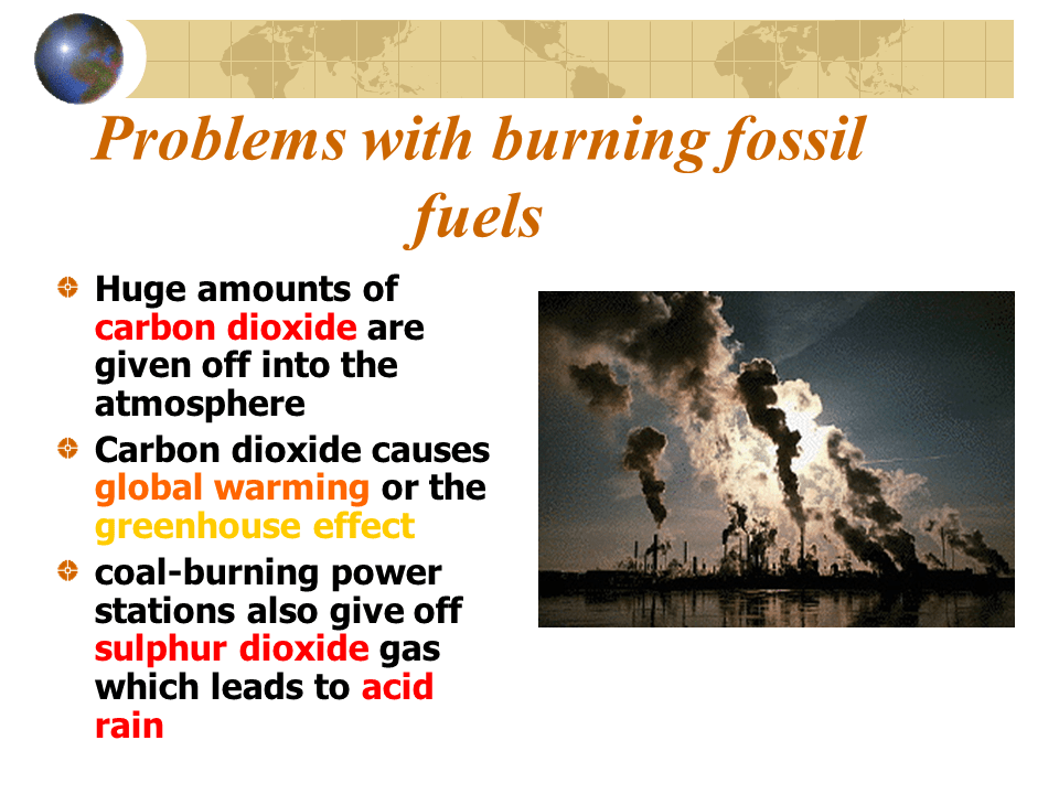 👍 What are the problems of using fossil fuels. What are the problems