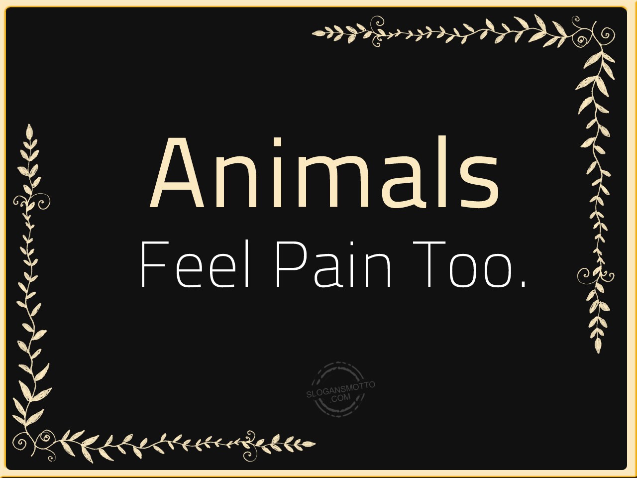 Stop Animal Abuse Slogans