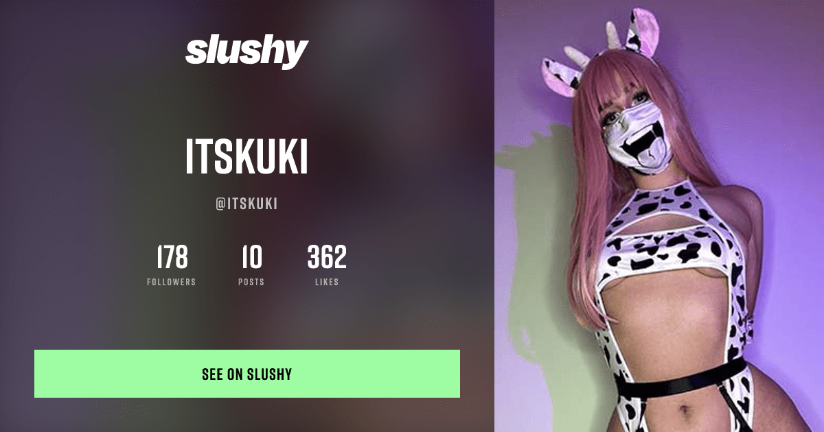 itskuki - Slushy