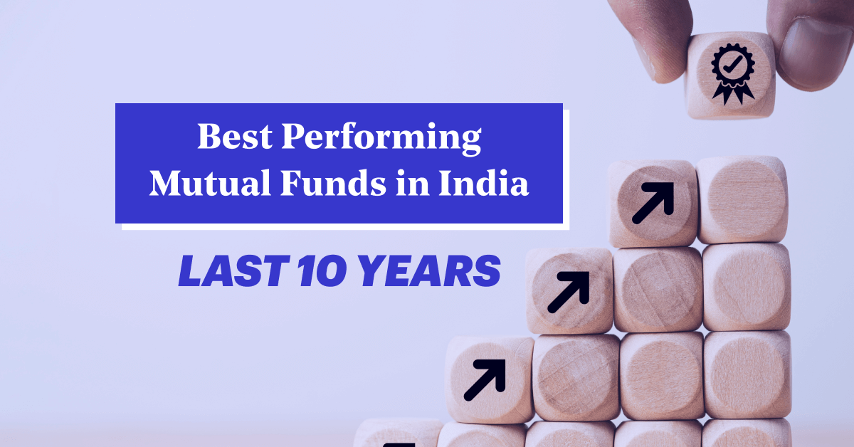 Best Mutual Funds Last 10 years in India 2023