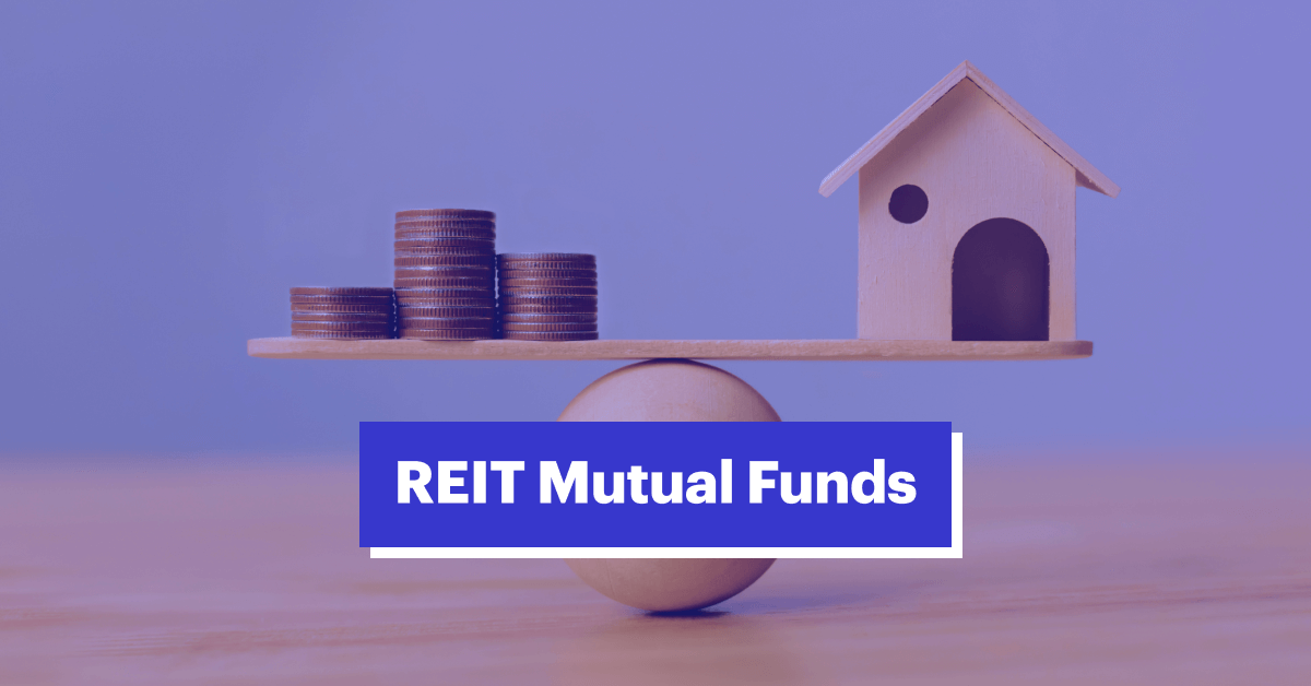 The Ultimate Guide to REIT Mutual Funds for Smart Investors