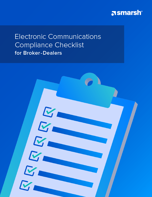 Electronic Communications Compliance Checklist for BrokerDealers Smarsh