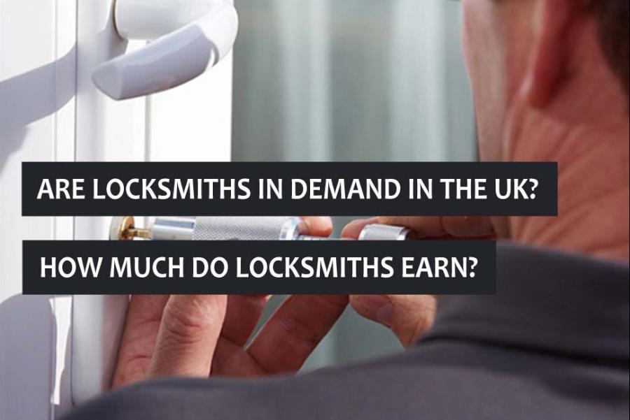 Are Locksmiths in Demand in The UK? How Much Do Locksmiths Earn?