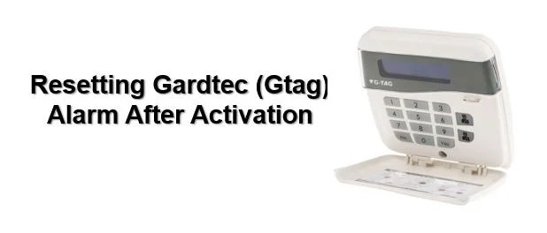 Reset Gardtec alarm after activation Smart Security Guide