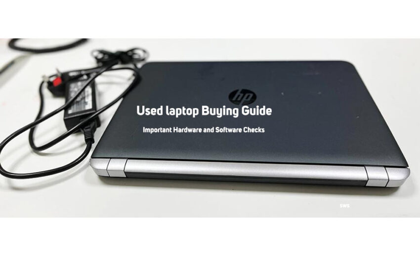 Used Laptop Buying GuideHardware and Software Checks