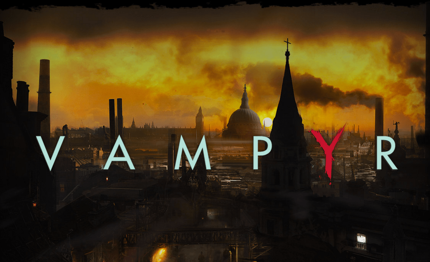 Vampyr Uscita Gameplay Dettagli Trailer PS4 XONE PC