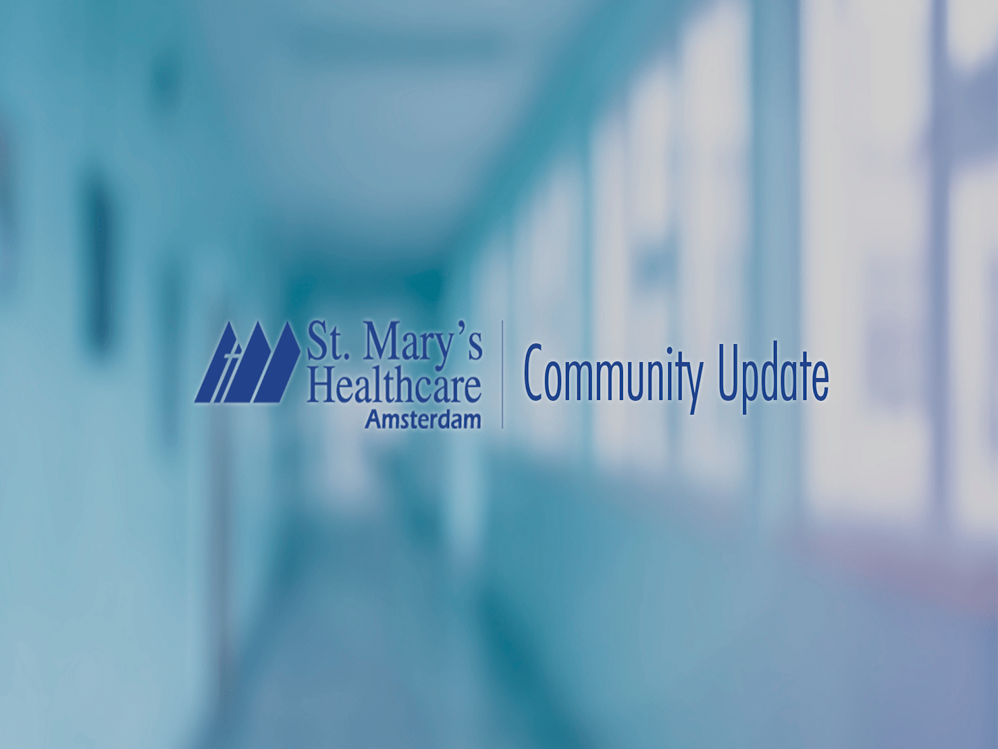 St. Mary's Healthcare Community Update St. Mary's Healthcare