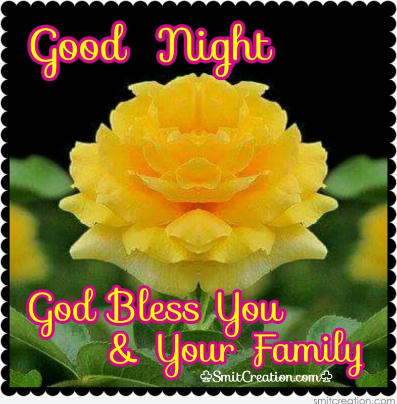 Good Night God Bless You & Your Family