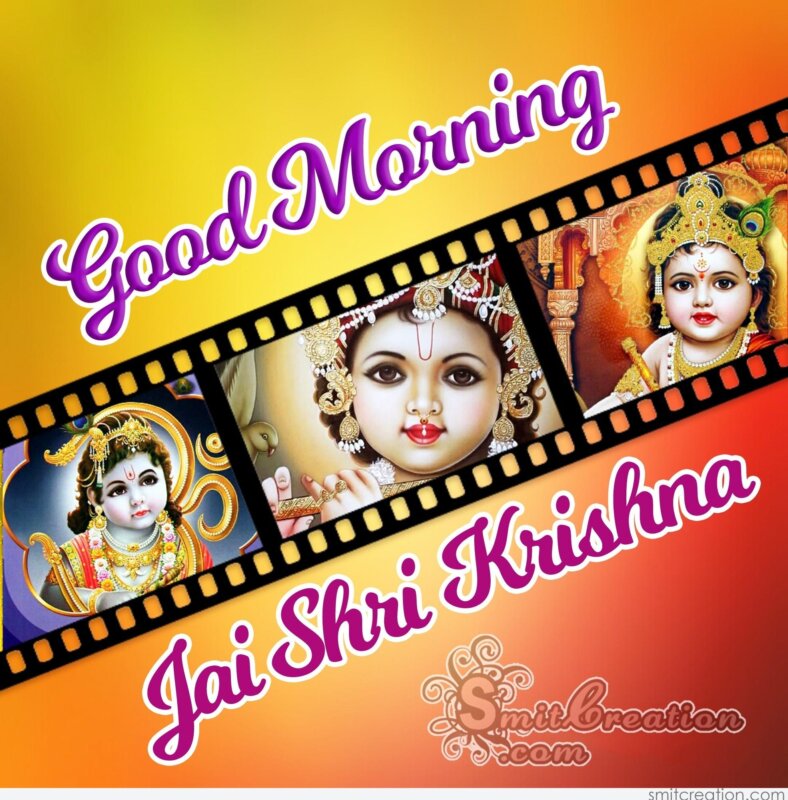 Good Morning Jai Shri Krishna